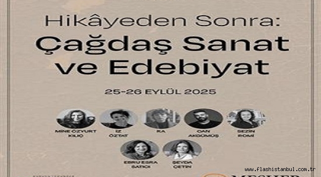 HİKAYEDEN SONRA: ÇAĞDAŞ SANAT VE EDEBİYAT PANELİ
