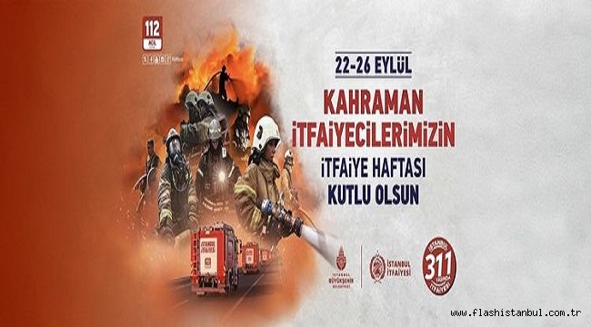 İSTANBUL İTFAİYESİ 311. YILINI KUTLUYOR