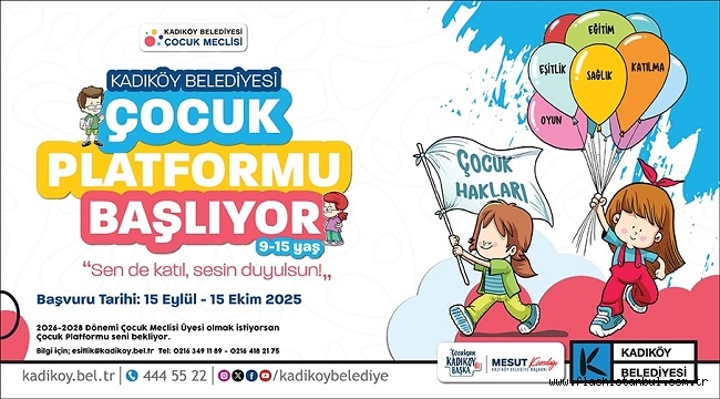 KADIKÖY BELEDİYESİ ÇOCUK PLATFORMU BAŞLIYOR