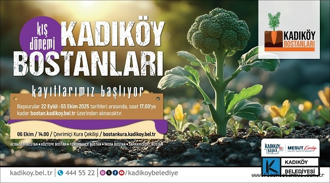 KADIKÖY BOSTANLARI'NDA KIŞ DÖNEMİ İÇİN KAYITLAR BAŞLADI