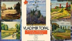 ULUSLARARASI RESSAM VLADİMİR TOPAL SEZONUN İLK SERGİSİNİ AÇTI