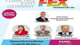  "FRANCHISE EXPO GERMANY" 6-8 KASIM'DA FRANKFURT'TA AÇILIYOR