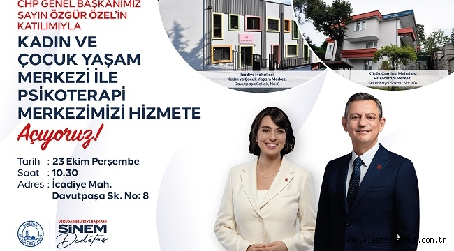 ÜSKÜDAR "KADIN VE ÇOCUK YAŞAM MERKEZİ İLE PSİKOTERAPİ MERKEZİ" CHP GENEL BAŞKANI ÖZEL'İN KATILIMIYLA HİZMETE AÇILIYOR