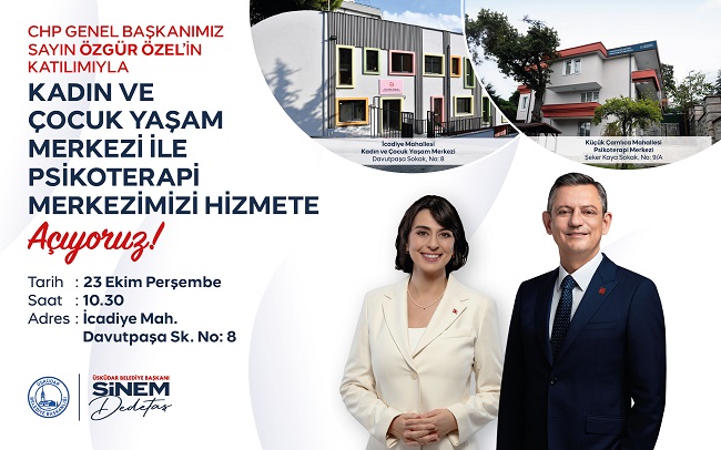 ÜSKÜDAR "KADIN VE ÇOCUK YAŞAM MERKEZİ İLE PSİKOTERAPİ MERKEZİ" CHP GENEL BAŞKANI ÖZEL'İN KATILIMIYLA HİZMETE AÇILIYOR