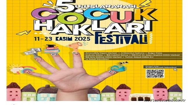 "5. ULUSLARARASI ÇOCUK HAKLARI FESTİVALİ" 11-23 KASIM'DA DÜZENLENİYOR