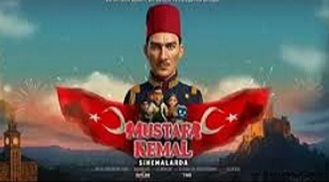 ATATÜRK'ÜN GENÇLİĞİ "MUSTAFA KEMAL" ANİMASYON FİLMİ SİNEMALARDA