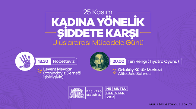 BEŞİKTAŞ BELEDİYESİ'NDEN 25 KASIM KADINA YÖNELİK ŞİDDETE KARŞI ULUSLARARASI MÜCADELE GÜNÜ ETKİNLİKLERİ