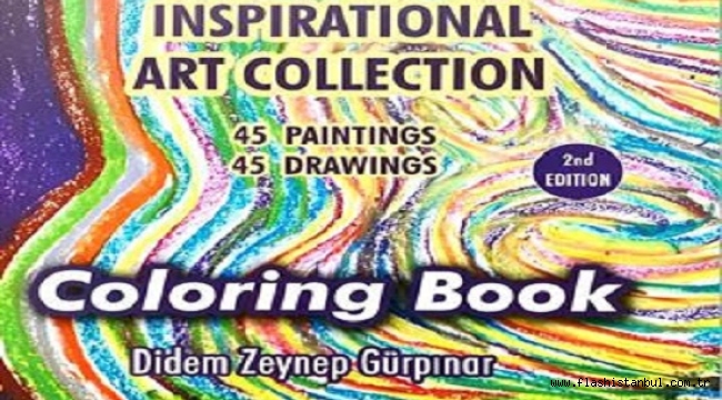 DİDEM ZEYNEP GÜRPINAR'IN "RENKLERLE TERAPİ" KİTABI SANATSEVERLERLE BULUŞUYOR
