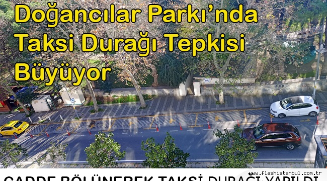 Doğancılar Parkı'nda Taksi Durağı Tepkisi Büyüyor
