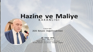 Dr. Erhan Usta'nın Hazine ve Makiye Bakanlığı 2026 Bütçesi değerlendirmesi ve sunumu 