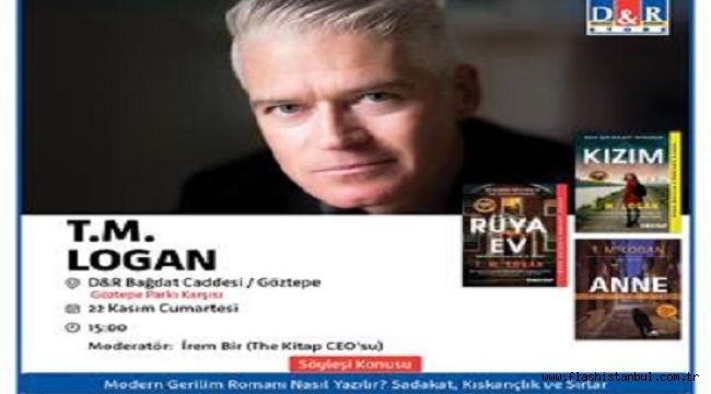 İNGİLİZ GERİLİM YAZARI T.M.LOGAN D&R'DA KİTAPLARINI İMZALAYACAK