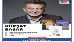 KÜRŞAT BAŞAR D&R MARDİN'DE OKUYUCULARIYLA BULUŞACAK