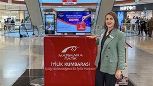 MARMARA PARK AVM'NİN KUMBARASI 15 BİN KİŞİYE UMUT OLDU