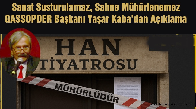 Sanat Susturulamaz, Sahne Mühürlenemez