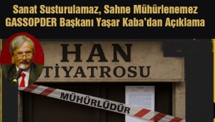 Sanat Susturulamaz, Sahne Mühürlenemez