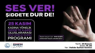 ÜSKÜDAR'DA "SES VER ŞİDDETE DUR DE" ETKİNLİĞİ DÜZENLENECEK