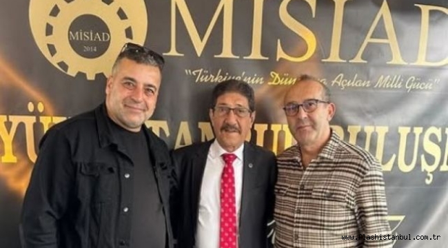 ÜSKÜDAR MİSİAD'DA YENİ DÖNEM: BURHAN MAKIROĞLU GÖREVDE