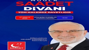 CEBRAİL TÜMENCİ: "MUĞLA SAADET DİVANI HALKIN SÖZÜNE AÇIK BİR BULUŞMA OLACAK"