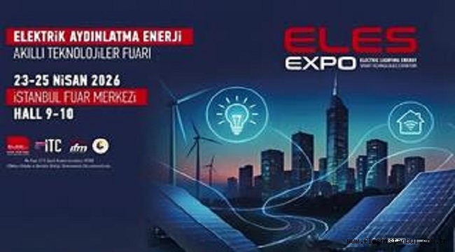 ELES EXPO KÜRESEL TEDARİKÇİLERİ VE ALICILARI BİR ARAYA GETİRİYOR