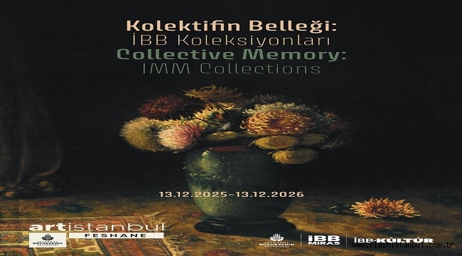 İBB KOLEKSİYONLARI FESHANE'DE