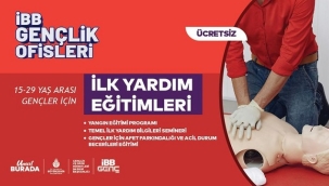 İLK YARDIM VE GÜVENLİK BECERİLERİ EĞİTİMİ İBB GENÇLİK OFİSLERİNDE BAŞLIYOR