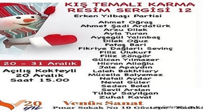 "KIŞ TEMALI KARMA RESİM SERGİSİ" VENÜS SANAT GALERİSİ'NDE AÇILIYOR