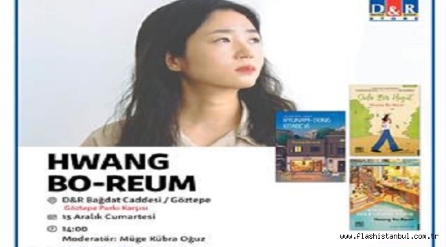 KORELİ YAZAR HWANG BO-REUM İLE SÖYLEŞİ VE İMZA GÜNÜ