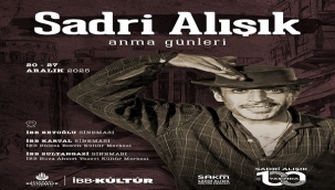 SADRİ ALIŞIK ANMA GÜNLERİ, 20–27 ARALIK'TA İBB SİNEMALARINDA