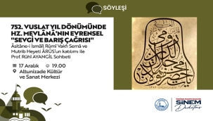 ÜSKÜDAR'DA MEVLANA'NIN 752'NCİ VUSLAT YIL DÖNÜMÜ ANMA PROGRAMI YAPILACAK