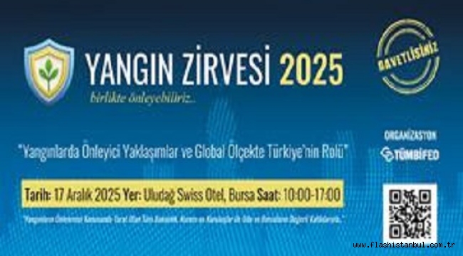 YANGIN ZİRVESİ 2025 DÜZENLENİYOR