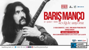 BARIŞ MANÇO KADIKÖY'DE ANILACAK