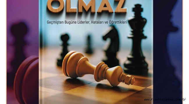 ÇAĞLAR ÇABUK'TAN "HATASIZ LİDER OLMAZ" KİTABI RAFLARDA