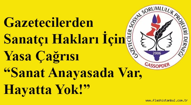Gazetecilerden Sanatçı Hakları İçin Yasa Çağrıs "Sanat Anayasada Var, Hayatta Yok!"