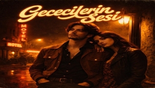 "GECELERİN SESİ" 70'LERİN RUHUNU GÜNÜMÜZE TAŞIYOR