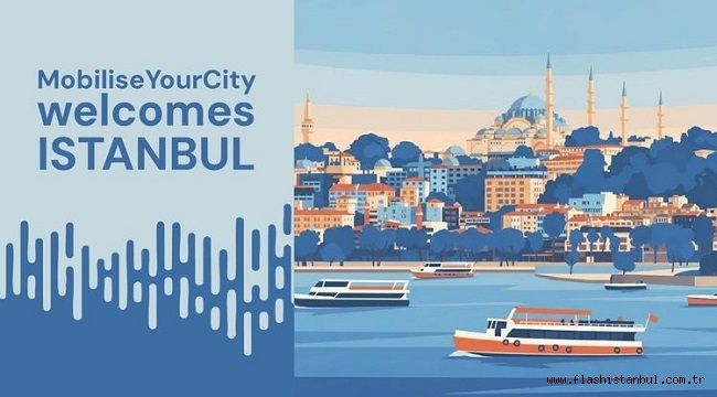 İSTANBUL "MOBILISEYOURCITY" ÜYESİ OLDU