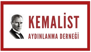 KEMALİST AYDINLANMA DERNEĞİ: "2026'DA CUMHURİYET'İN KURUCU DEĞERLERİ ETRAFINDA DAHA GÜÇLÜ BİR SEFERBERLİK KURULMALI" 