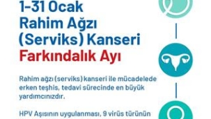 SERVİKS KANSERİ KADER DEĞİL, BİLGİ VE ÖNLEM HAYAT KURTARIR!.