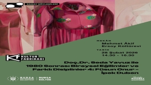 KÜLTÜR FABRİKASI'NDA SEDA YAVUZ İLE SANAT SÖYLEŞİLERİ DEVAM EDİYOR