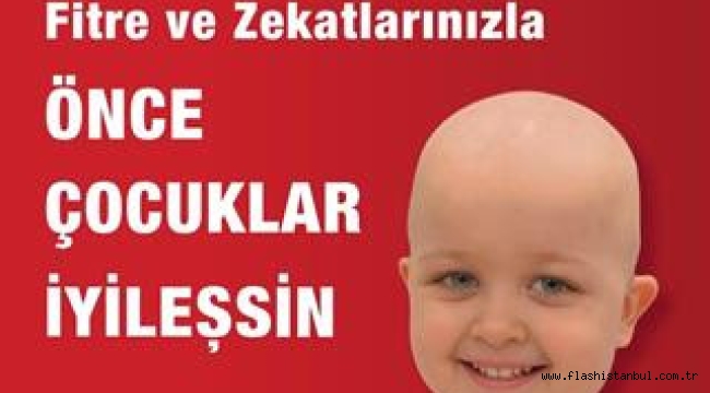 LÖSEV RAMAZAN'DA LÖSEMİ VE KANSERLE MÜCADELE EDENLERİN YANINDA