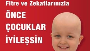 LÖSEV RAMAZAN'DA LÖSEMİ VE KANSERLE MÜCADELE EDENLERİN YANINDA