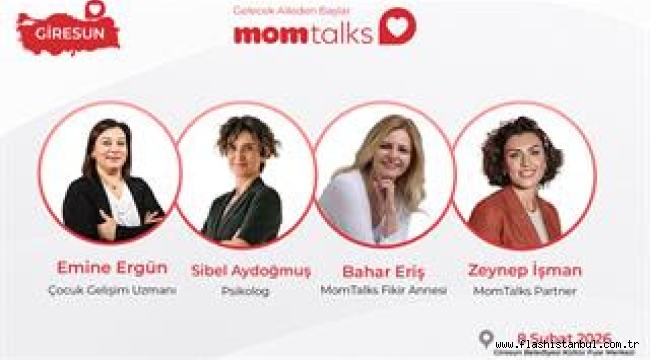 "MOMTALKS" GİRESUN'DA EBEVEYN VE EĞİTİMCİLERLE BULUŞUYOR