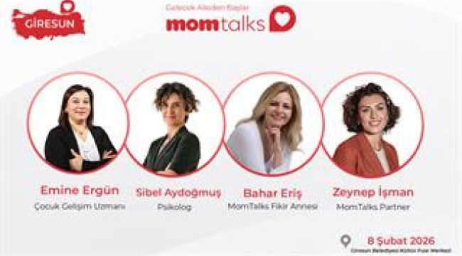 "MOMTALKS" GİRESUN'DA EBEVEYN VE EĞİTİMCİLERLE BULUŞUYOR