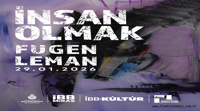 RESSAM FÜGEN LEMAN'IN "İNSAN OLMAK" SERGİSİ SANATSEVERLERLE BULUŞTU