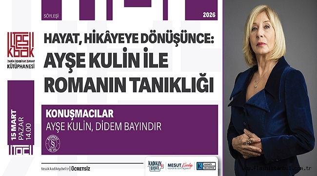 AYŞE KULİN KADIKÖY'DE OKURLARIYLA BULUŞACAK