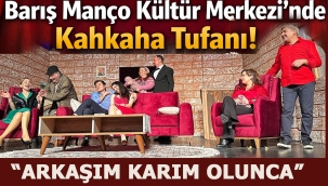 Barış Manço Kültür Merkezi'nde Kahkaha Dolu Gece