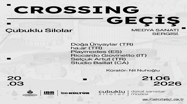 ÇUBUKLU SİLOLAR'DA "GEÇİŞ" SERGİSİ SANATSEVERLERLE BULUŞTU