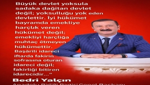 "GERÇEK SOSYAL DEVLET YOKSULLUĞU ORTADAN KALDIRAN DEVLETTİR"