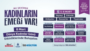 İBB'DEN KADINLAR GÜNÜ'NE ÖZEL ETKİNLİKLER