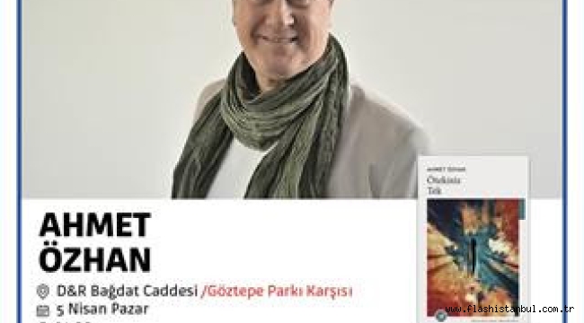 AHMET ÖZHAN YENİ KİTABINI D&R'DA TANITACAK