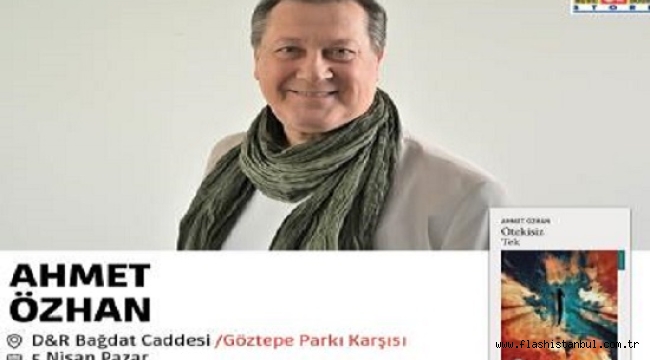 AHMET ÖZHAN YENİ KİTABINI D&R'DA TANITACAK